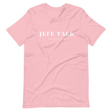 Load image into Gallery viewer, JefeTalk T-Shirt
